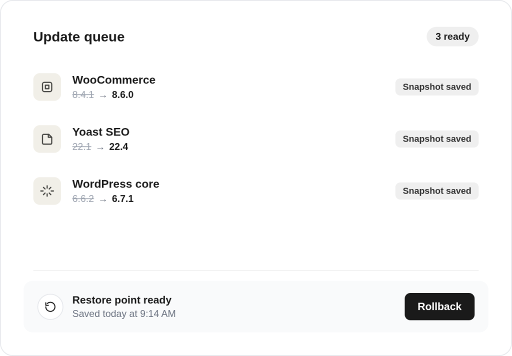 Safe WordPress updates and rollbacks with snapshots and restore points.